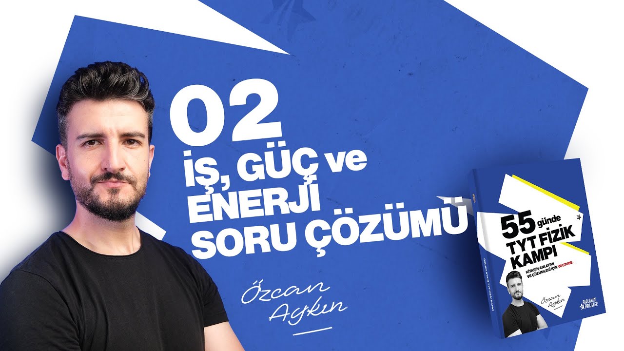 55 Günde TYT Fizik Kampı | 13. Gün | İş, Güç, Enerji Soru Çözümü - 2 | 2026