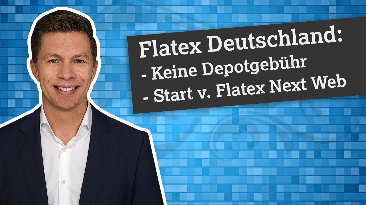 Flatex Deutschland schafft Depotgeb&uuml;hr wieder ab! Flatex Next Web startet,  was ist mit &Ouml;sterreich?
