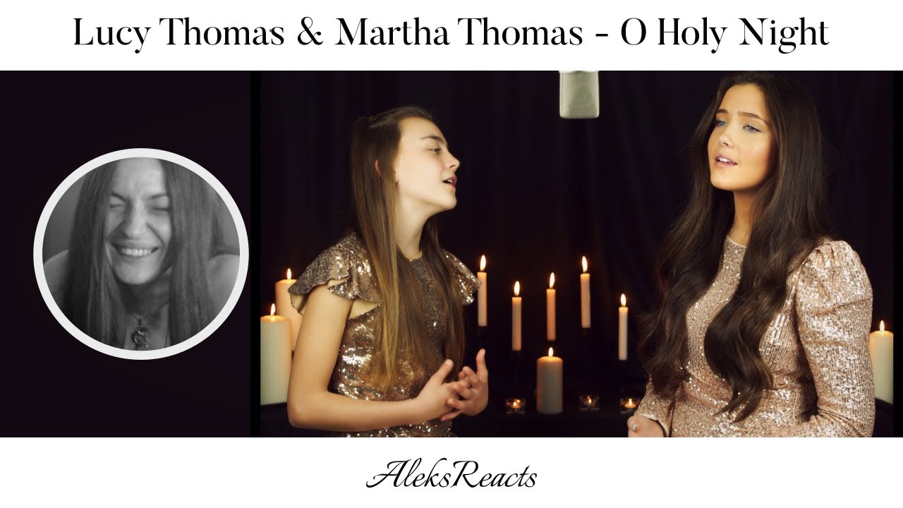 Lucy Thomas & Martha Thomas - O Holy Night | Reaction | DIVINE INDEED!