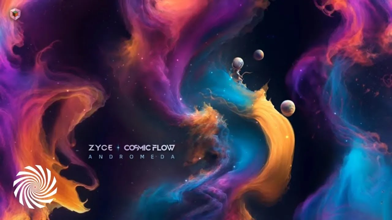 Zyce & Cosmic Flow - Andromeda