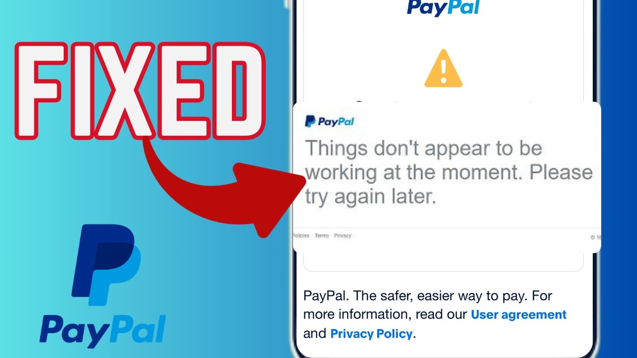 FIX, Things Don't Appear To Be Working At The Moment PayPal Error,  PC And Smartphone Solution