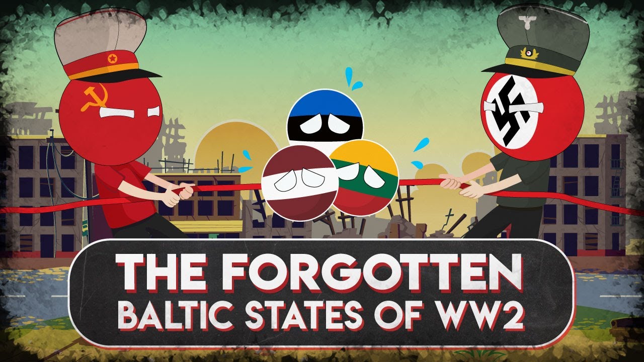 The Baltics Explained - Why You Really Didn't Want to be a Citizen of a Baltic State in WW2