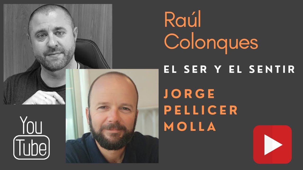 JORGE PELLICER_El ser y SER, el sentir y SENTIR ... y mucho mas