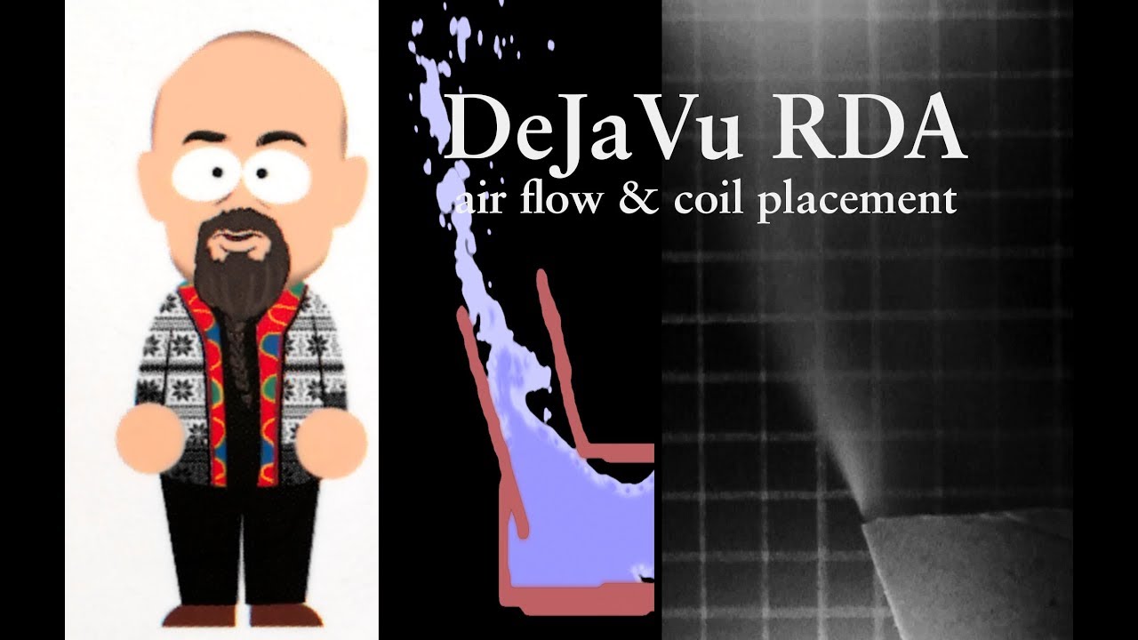 DeJaVu RDA; air flow & coil placement