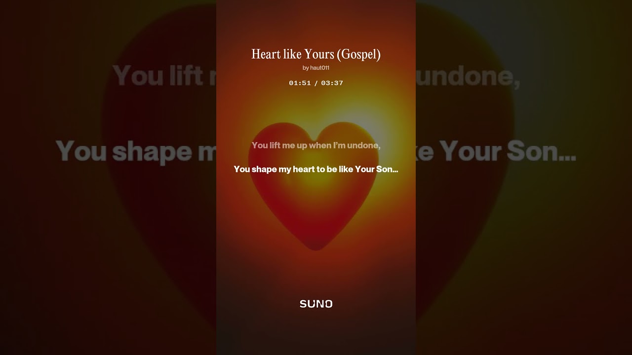 Heart like Yours (Gospel)