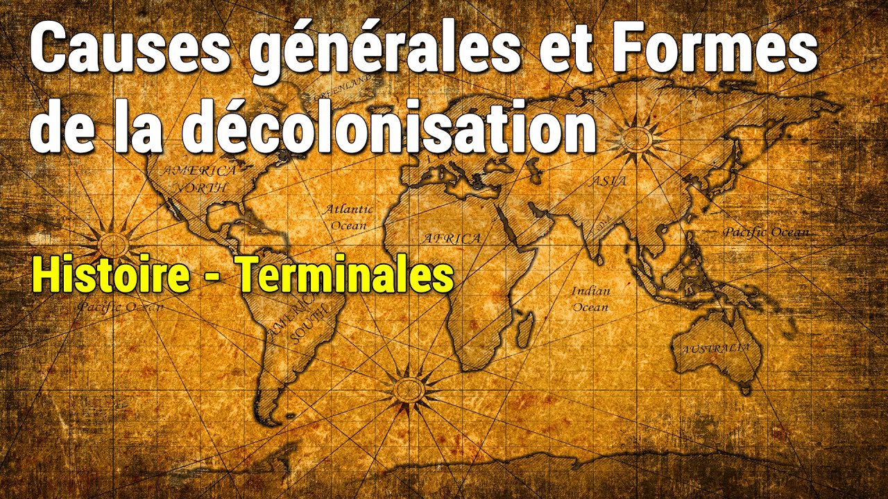 Causes générales et formes de décolonisation | Cours Histoire - Terminales | E-repetiteur.sn