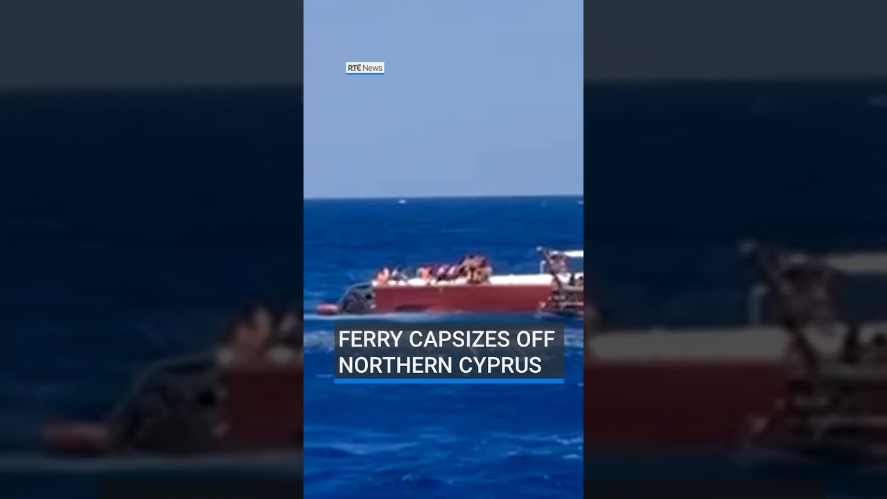 At least seven die as ferry capsizes off northern Cyprus | #RTENews