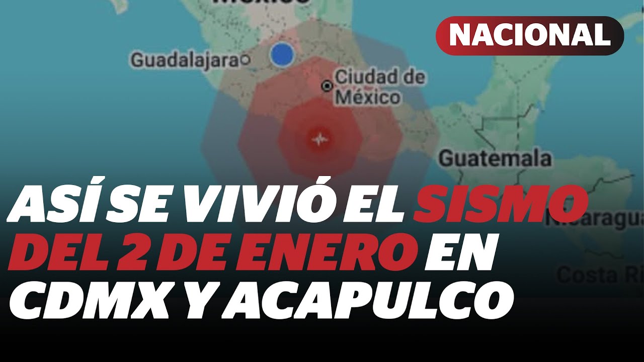 Videos del sismo del 2 de Enero 2026; así se vivió en CDMX y Acapulco | Reporte Indigo