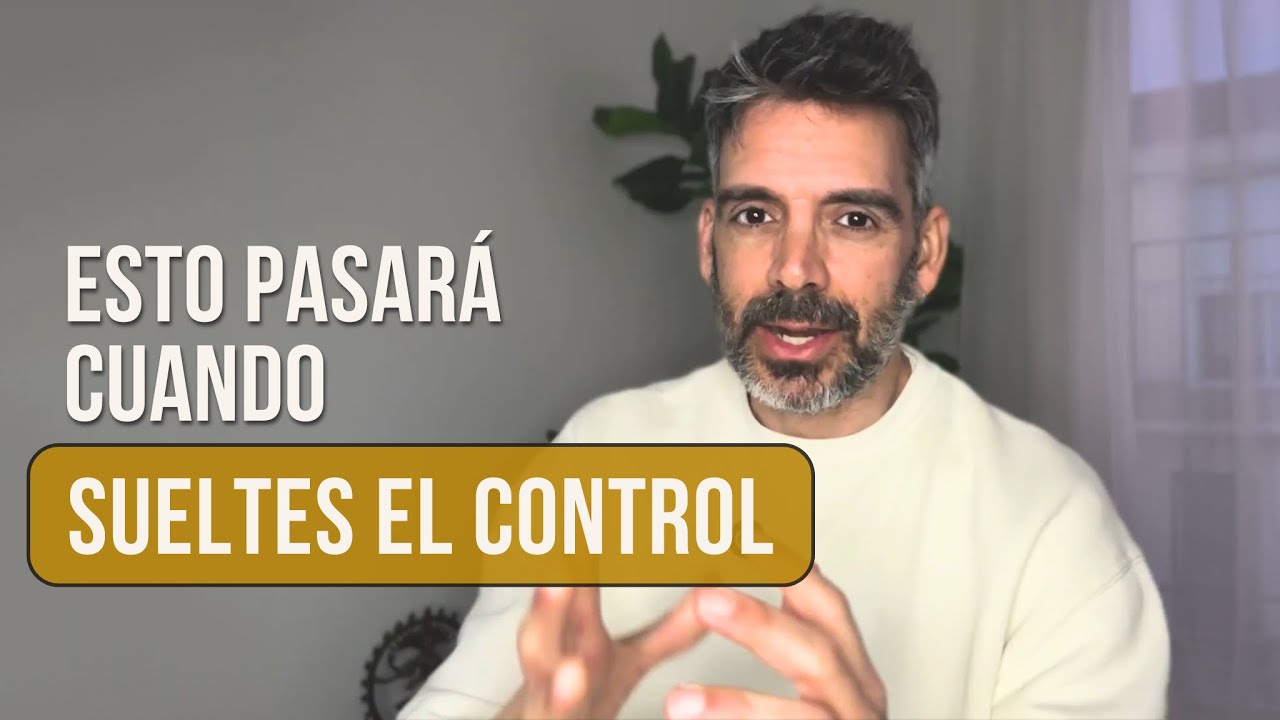 Dejé de CONTROLAR todo y mi Vida CAMBIÓ 