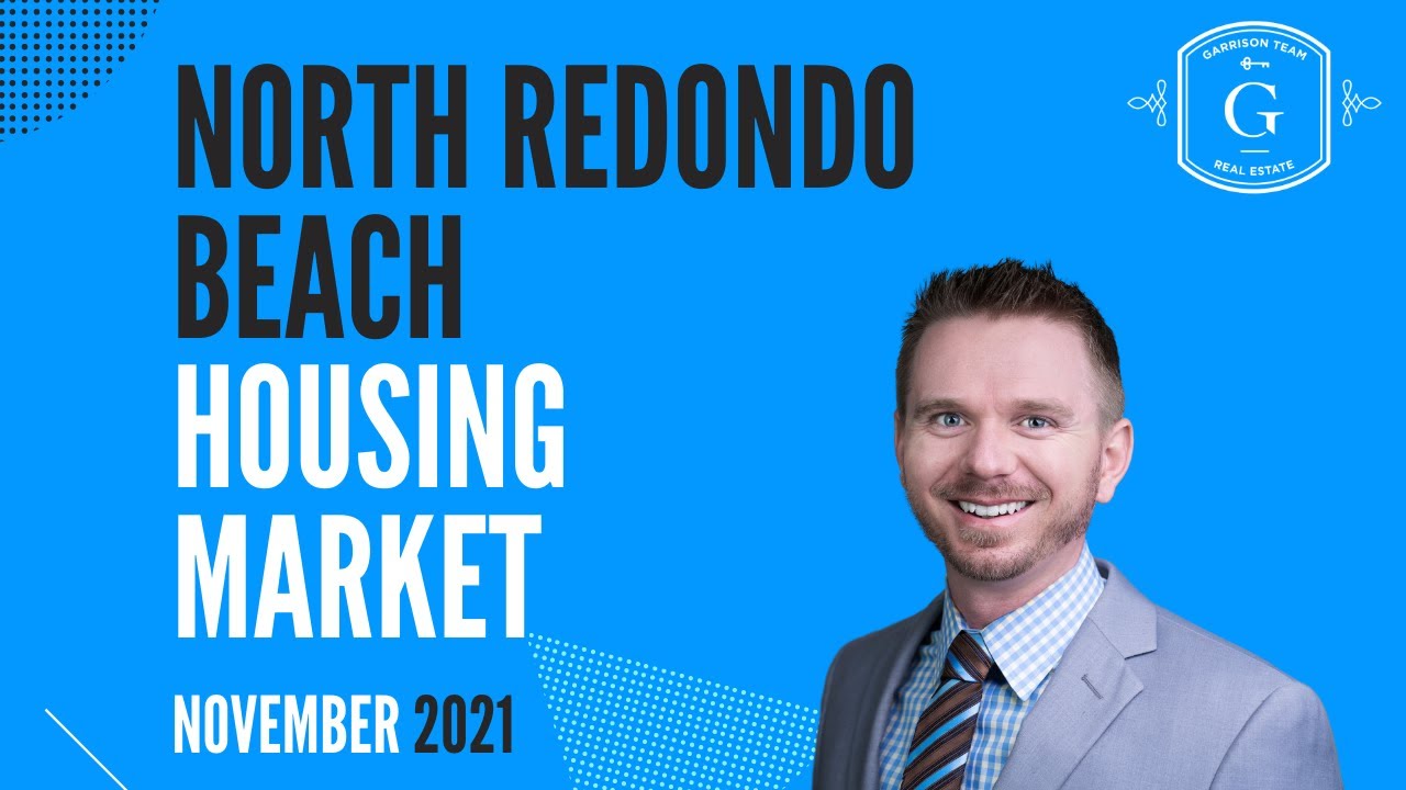 North Redondo Beach Housing Market November 2021