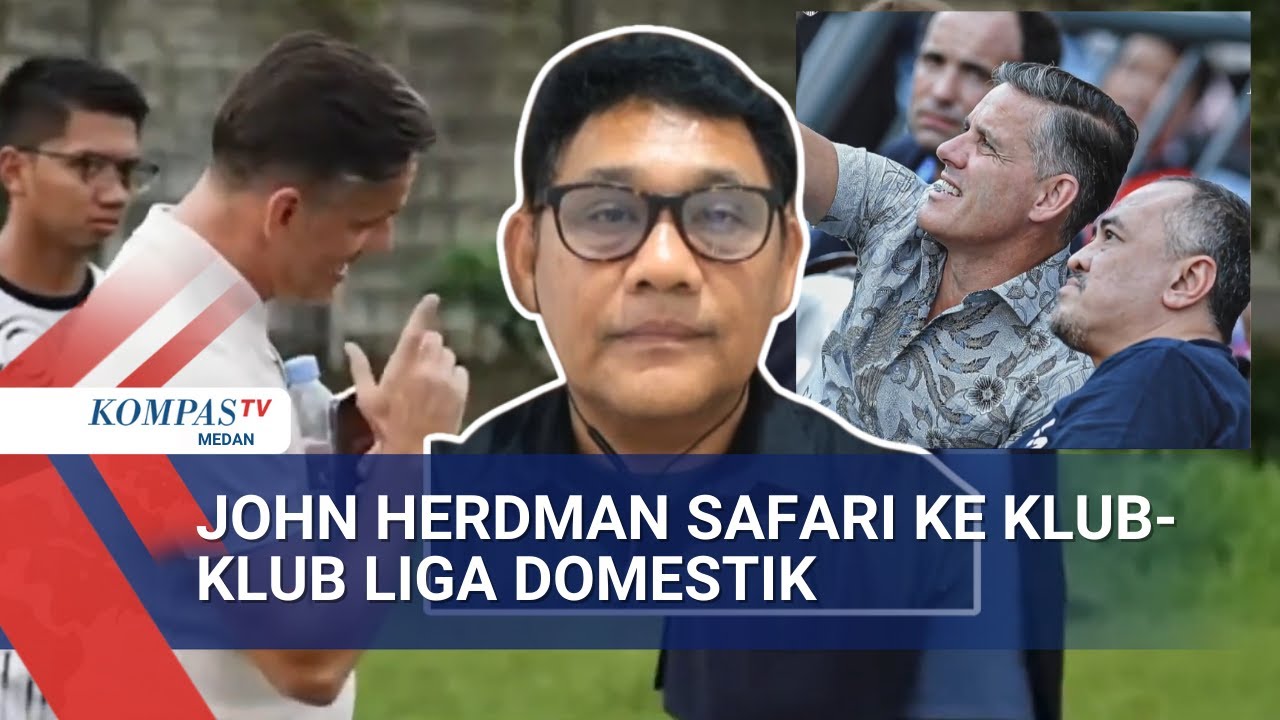 Herdman Safari ke Klub-Klub Liga Domestik, Gali Potensi Timnas? Begini Analisis Weshley Hutagalung