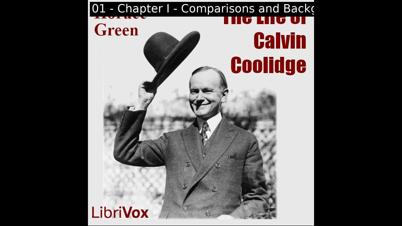The Life of Calvin Coolidge by Horace Green read by Various | Full Audio Book