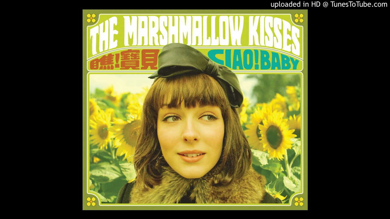 The Marshmallow Kisses《Ciao! Baby》- 03.Alapati
