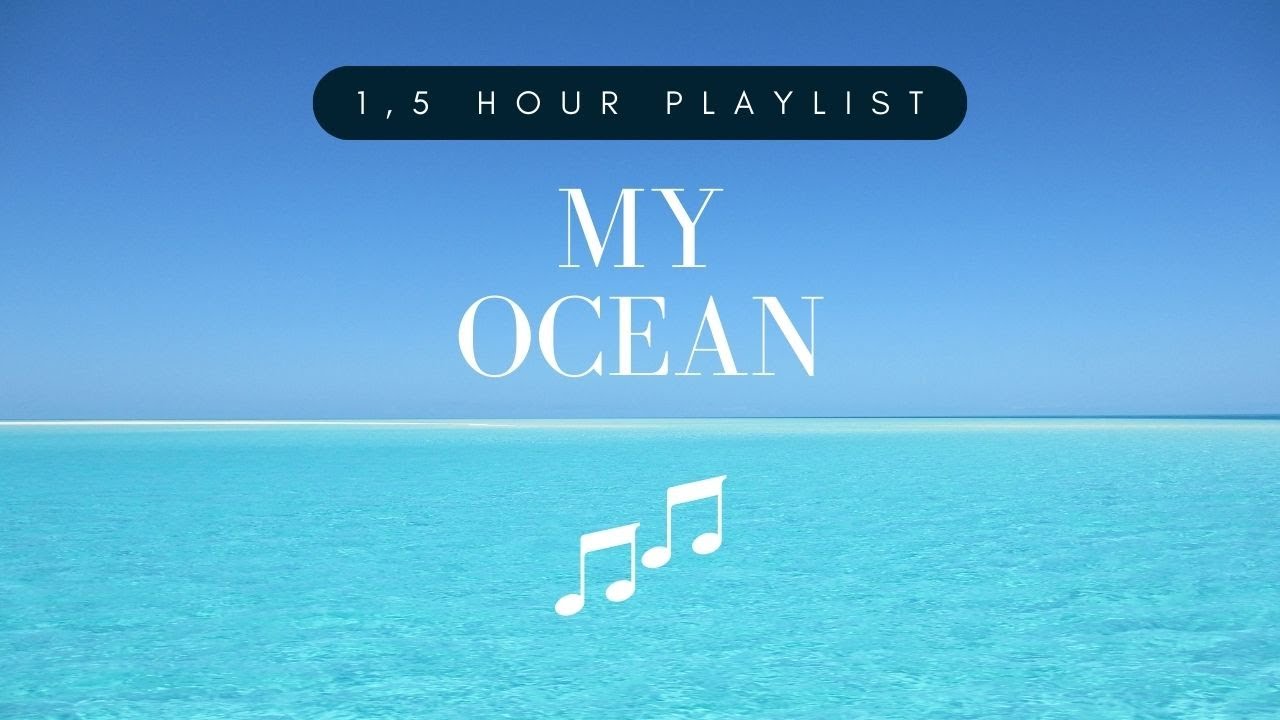 1.5 Hours of Relaxing Music || My Ocean Full Album - Aleksander Maliszewski