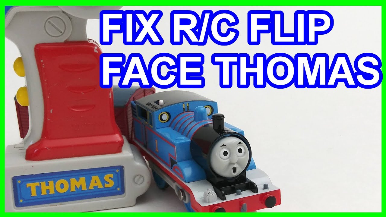Fix Flip Face RC Thomas Trackmaster Thomas & friends