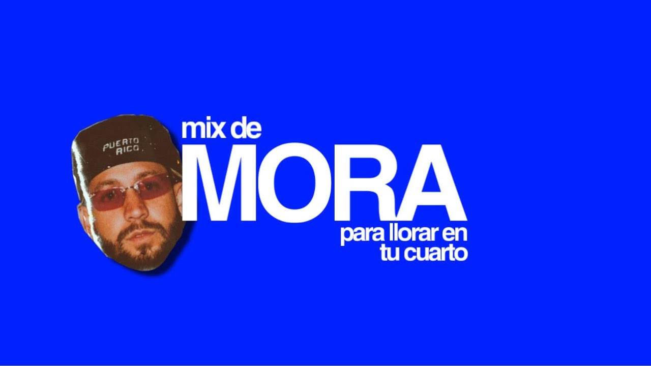 mix de mora para llorar en tu cuarto │ PRKR