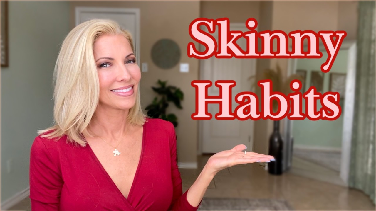Skinny Habits ~ Do This if you Want to Lose Weight!