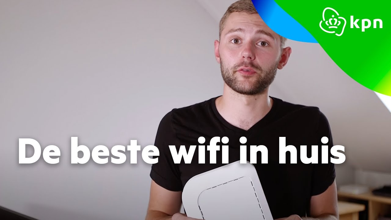 Overal in huis de beste wifi | KPN Wifi