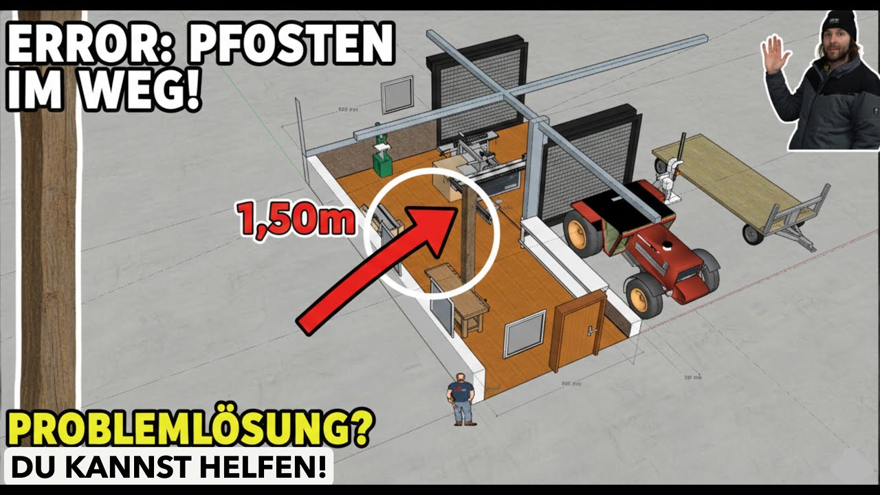Meine neue Werkstatt scheitert an diesem Pfosten! und wie du mir helfen kannst