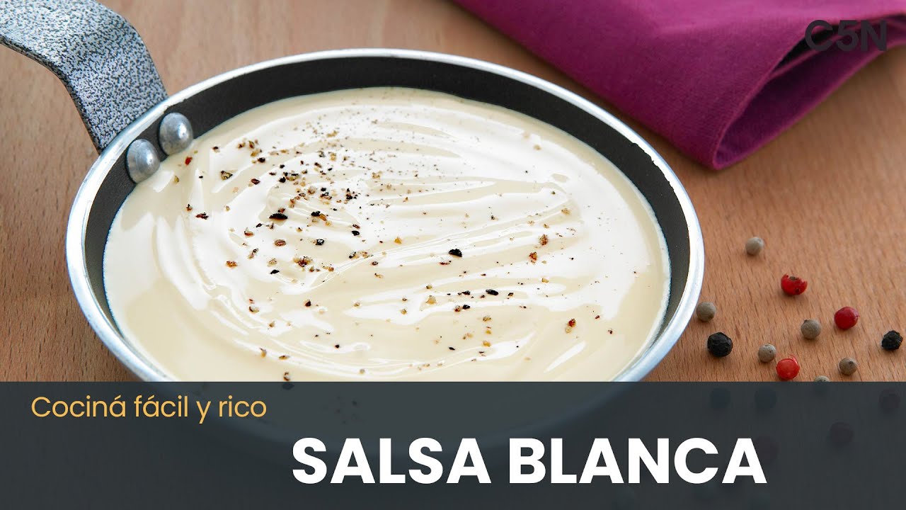 RECETA FÁCIL Y RÁPIDA PARA HACER SALSA BLANCA