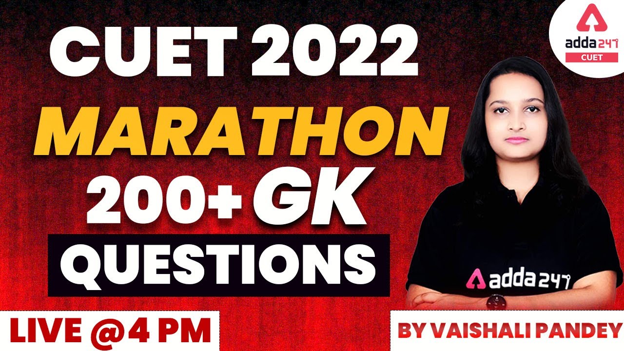 CUET 2022 | Marathon 200+ GK Questions By Vaishali Pandey
