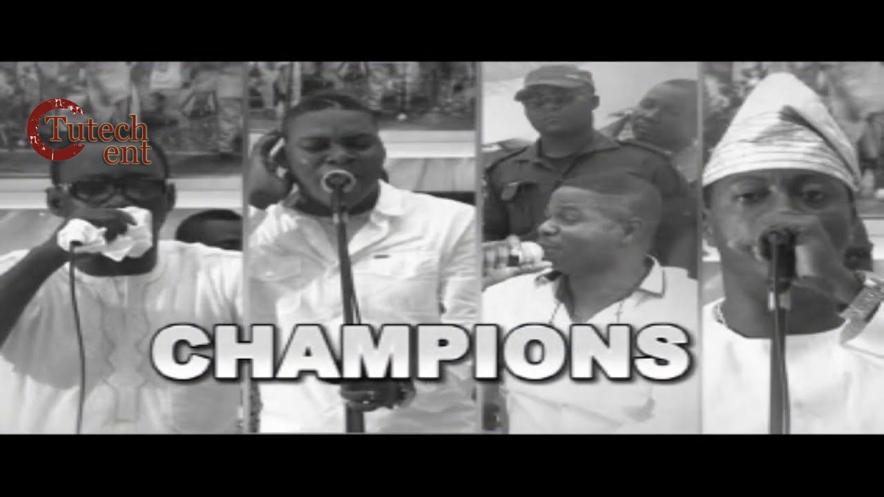 Champions featuring Yinka Ayefele, Taiye Currency, Femi Solar & Alabi Pasuma