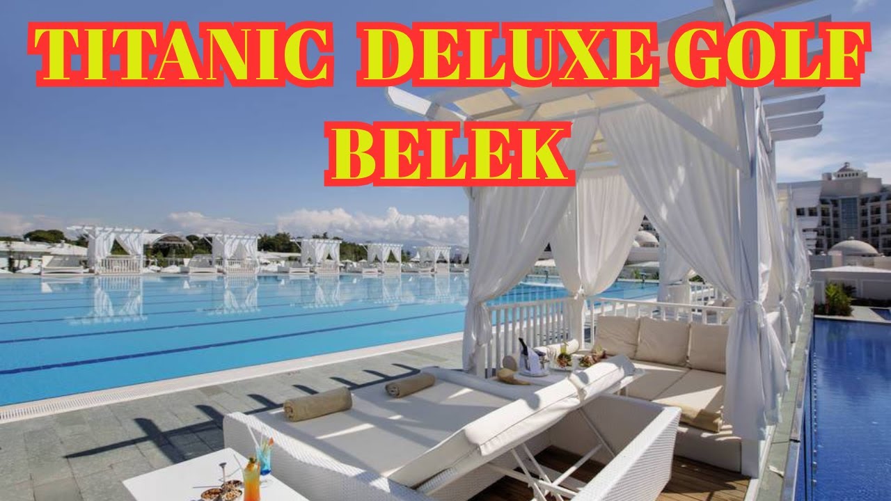 TITANIC DELUXE GOLF BELEK All-Inclusive 5* Antalya Luxury Hotel Vlog