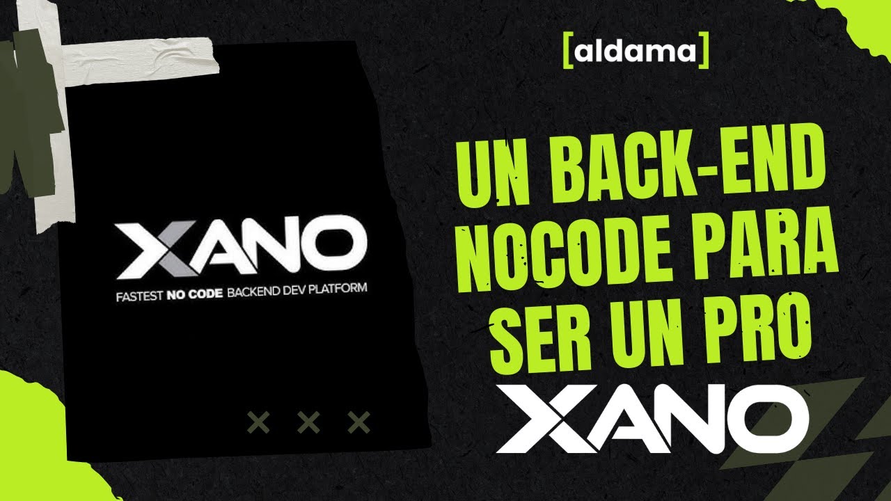 Clase 7🔥 ¿Qué es XANO? | El BACKEND NoCode para crear aplicaciones sin escribir código y como un PRO