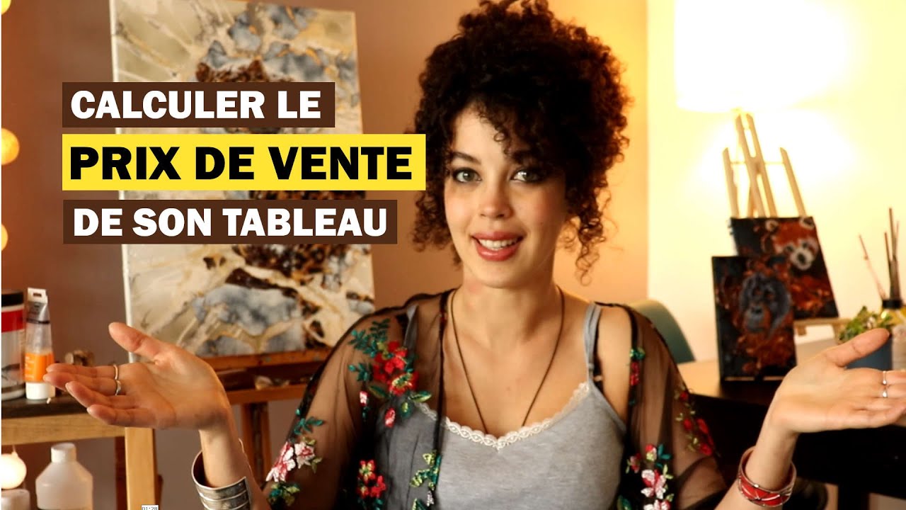 CALCULER LE PRIX D'UN TABLEAU : 3 METHODES (et 3 erreurs à éviter)