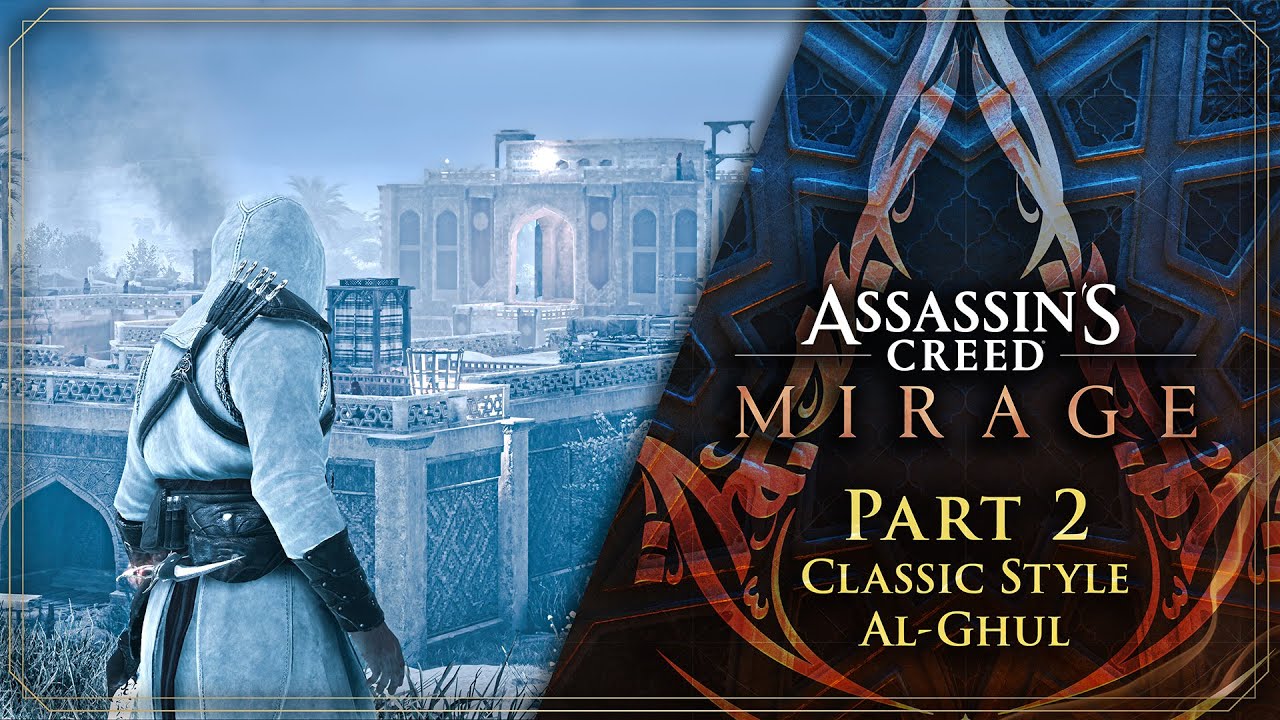 Assassin's Creed Mirage (Classic Style/NG+): Part 2 - Al-Ghul