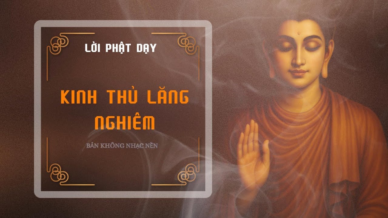 Kinh Thủ Lăng Nghiêm | Bản dịch Cư Sỹ Minh Tâm Lê Đình Thám