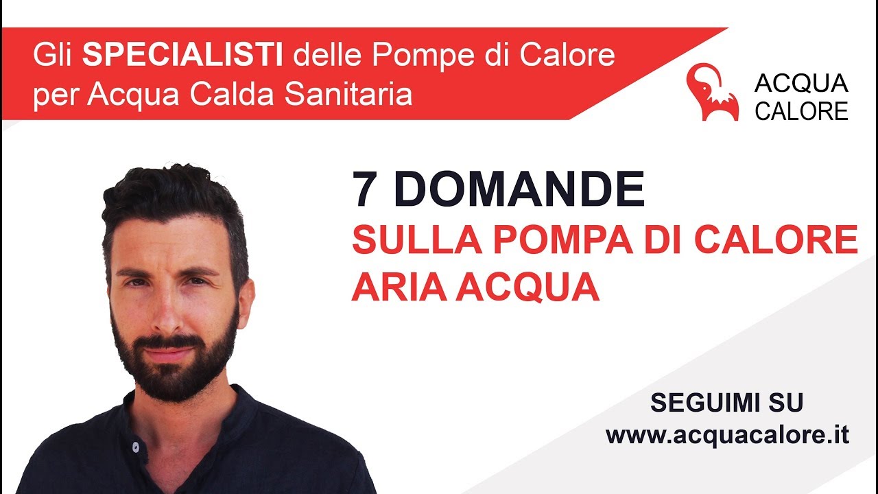 7 Domande pi&ugrave; frequenti sulla Pompa di Calore aria acqua (scaldacqua a pompa di calore)