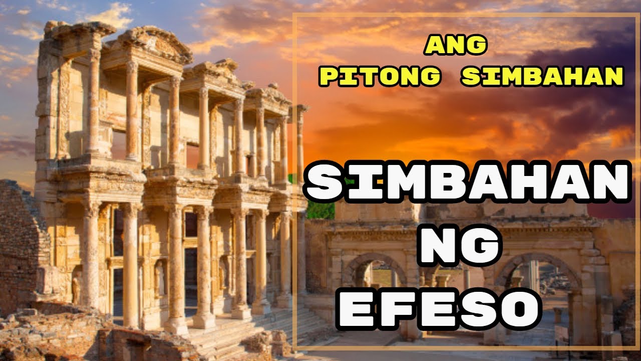 Ang Pitong Simbahan : Simbahan ng Efeso ( The Seven Churches )