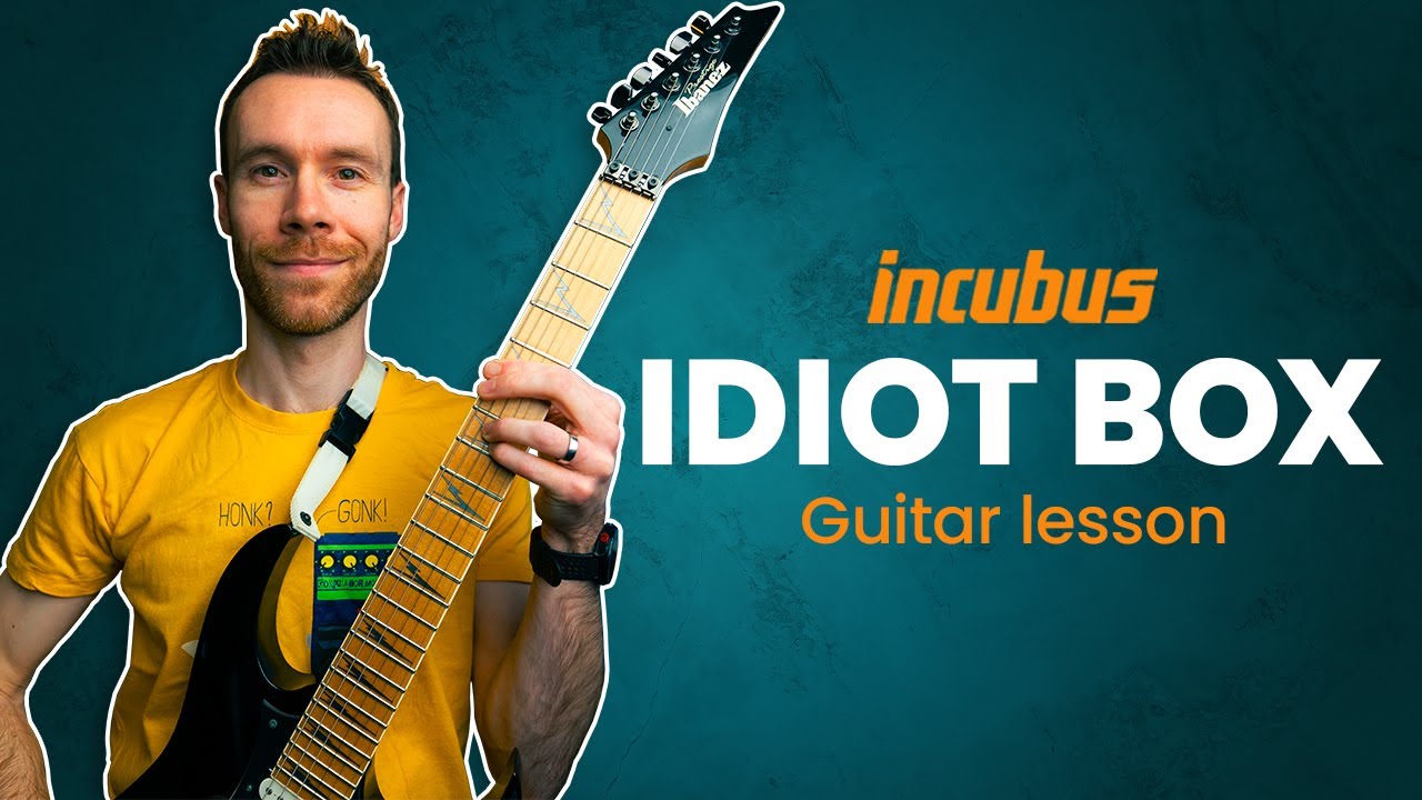 How to play “IDIOT BOX” by Incubus | Guitar Lesson