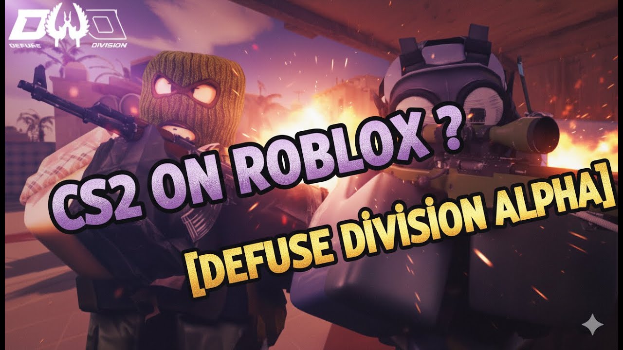 ROBLOX CS2  🔥 [DEFUSE DİVİSİON ALPHA]