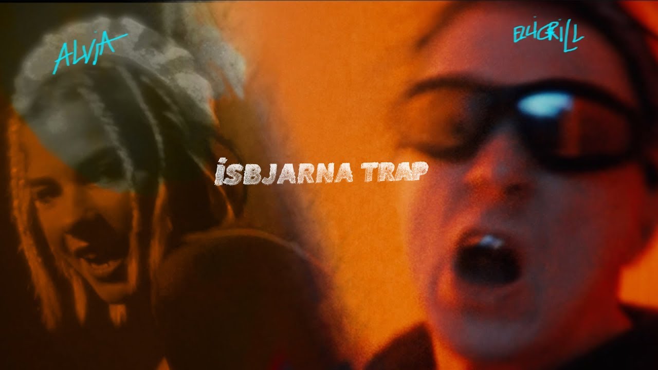 ELLI GRILL / ÍSBJARNATRAP ft. ALVIA