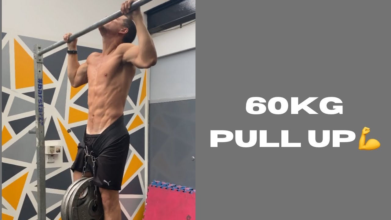 60KG Pull up + 72kg Bodyweight
