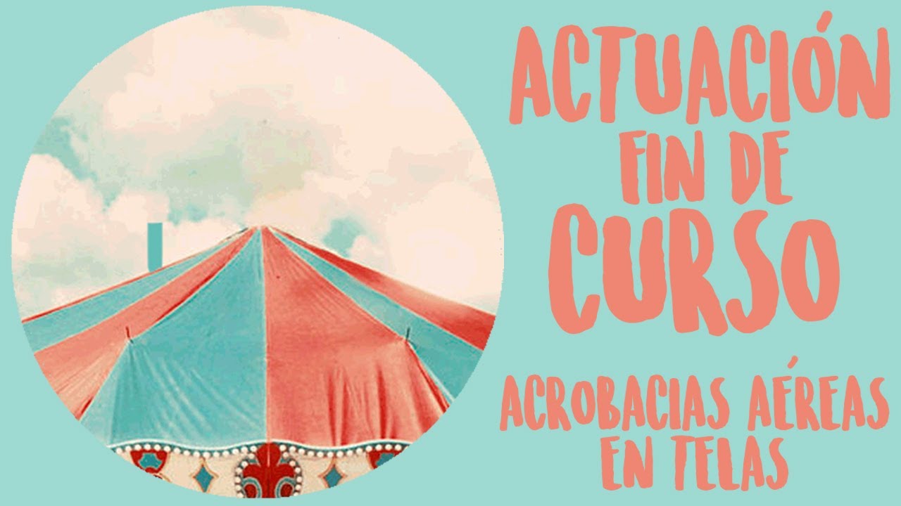 ivArt | ACTUACI&Oacute;N FIN DE CURSO (TELAS AEREAS)