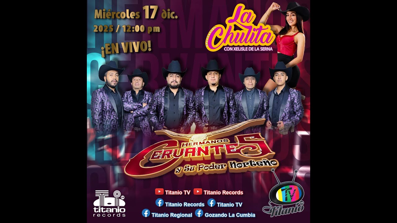 Hermanos Cervantes en La Chulita