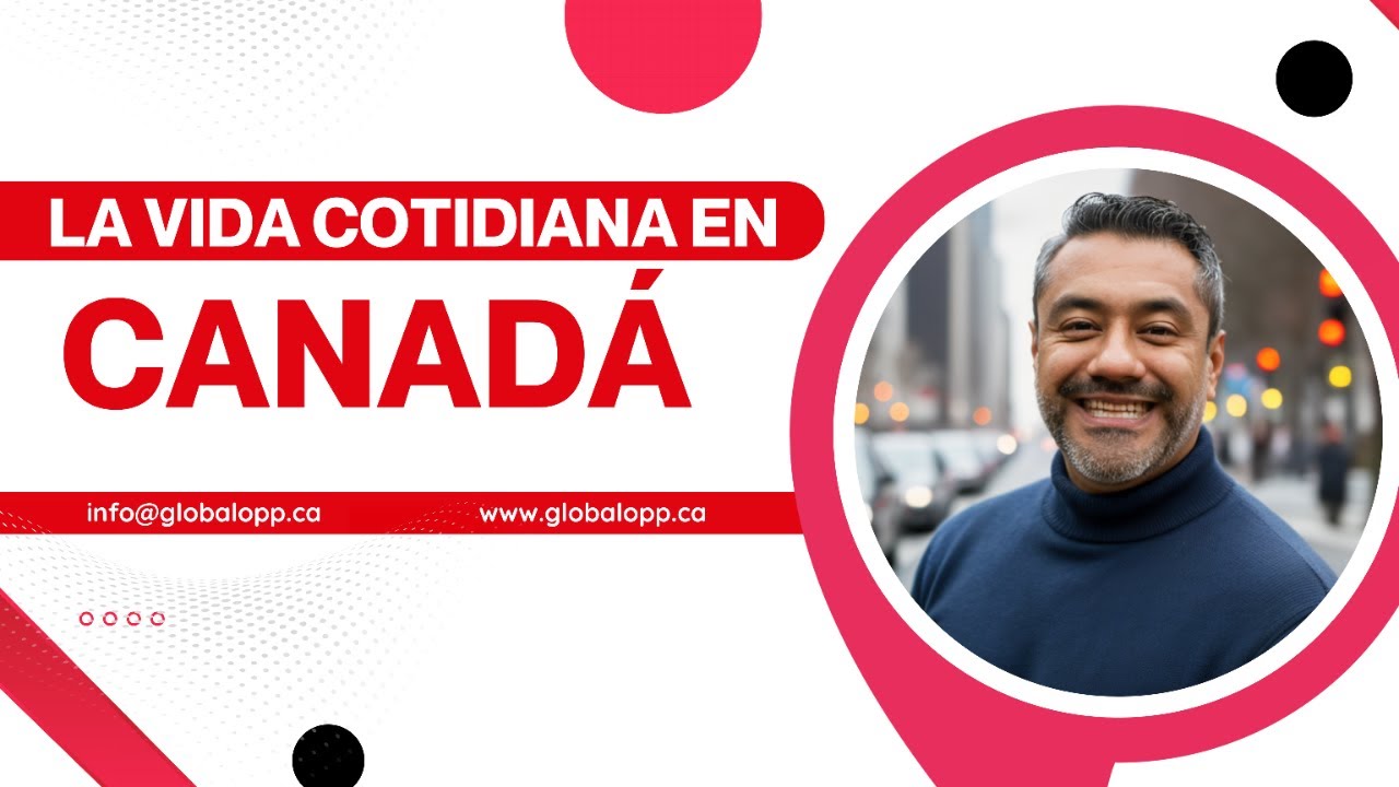 ¿Cómo es la vida cotidiana en Canadá?