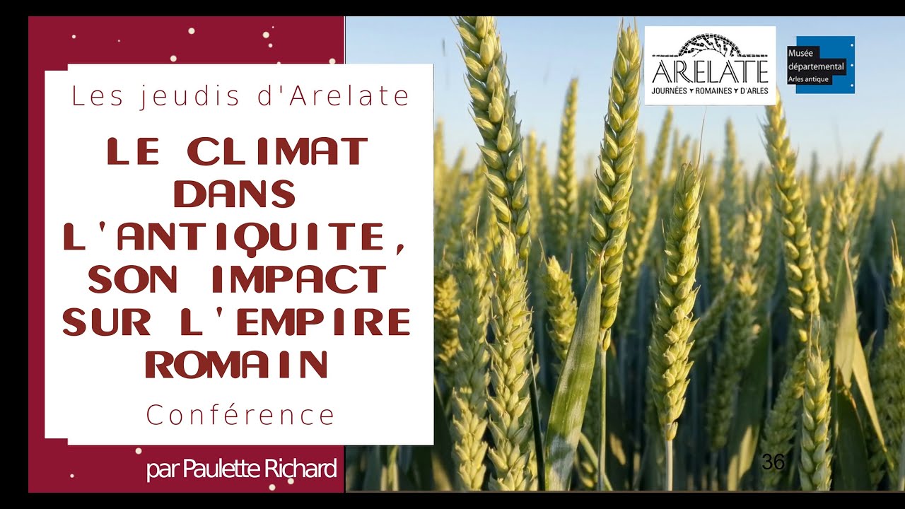 Le CLIMAT dans l'ANTIQUITE, son IMPACT sur l'EMPIRE ROMAIN 👨‍🏫Paulette Richard 📅18.12.25 📙Les jeudis