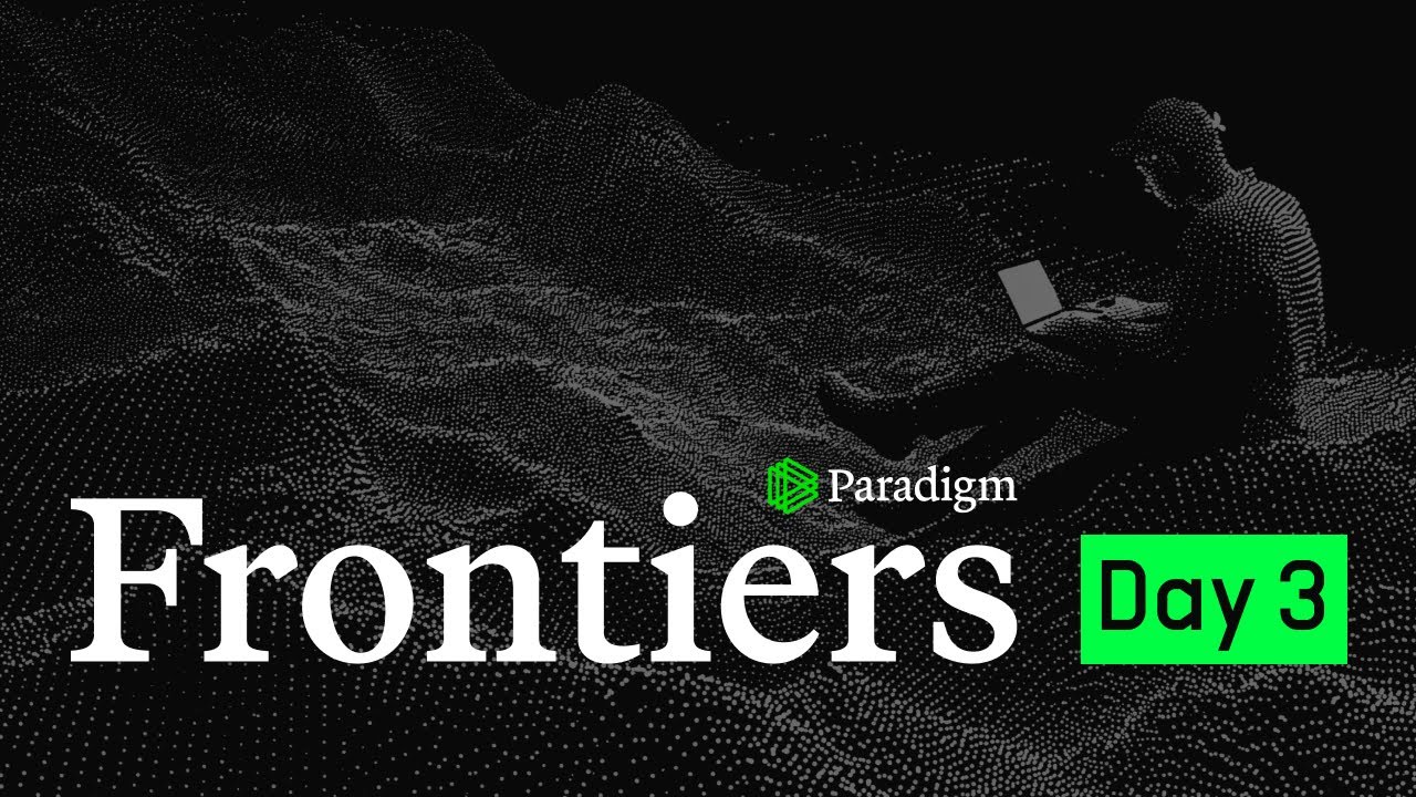 Frontiers by Paradigm - Full Day 3