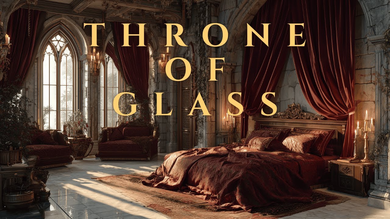 Throne of Glass Ambience | Celeana’s Room in Glass Castle