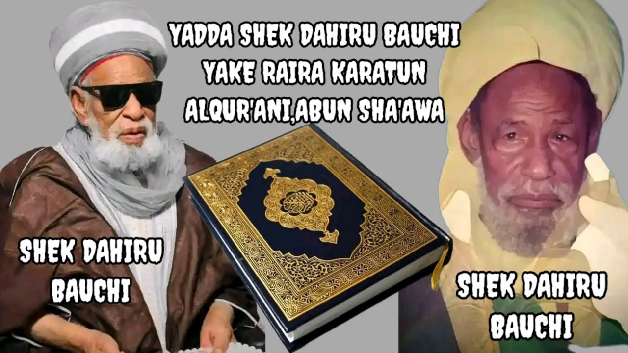 MASHA ALLAH! YADDA SHEK DAHIRU BAUCHI AKE RAIRA KARATUN ALQUR'ANI DA IRIN QIRA'AR SA