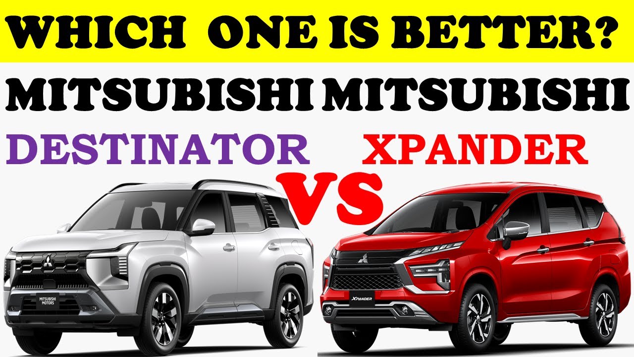 The New Mitsubishi Destinator Vs The New Mitsubishi Xpander | Top Car Comparison