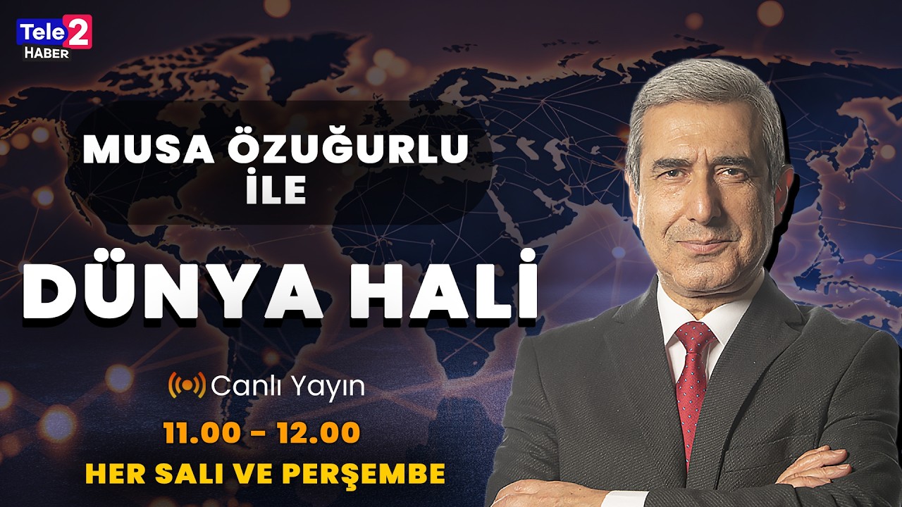 #CANLI Musa Özuğurlu ile Dünya Hali (17 Şubat 2026)