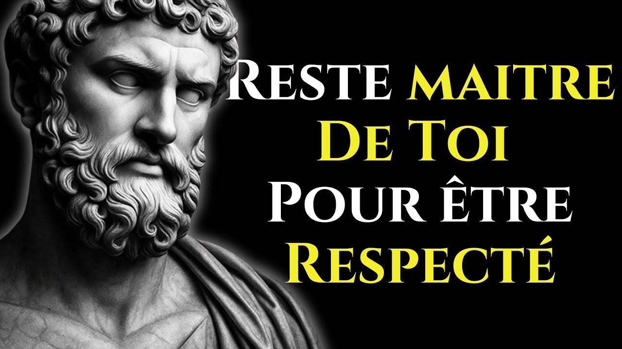 Pourquoi la MAÎTRISE de soi attire le RESPECT sans que tu le demandes  Stoïcisme