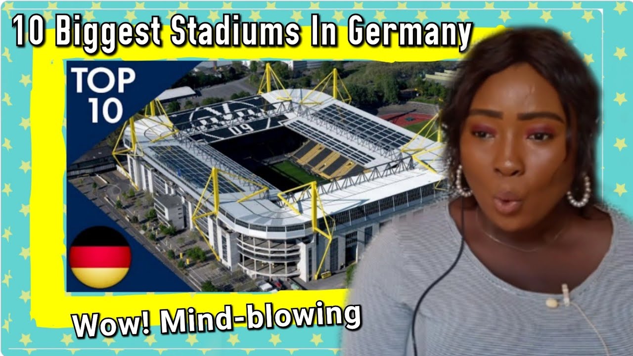 Top 10 Biggest Stadiums In Germany (Reaction)