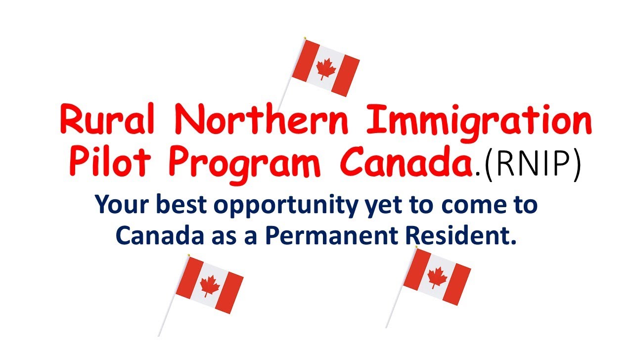 The Rural and Northern Immigration Pilot Program Canada