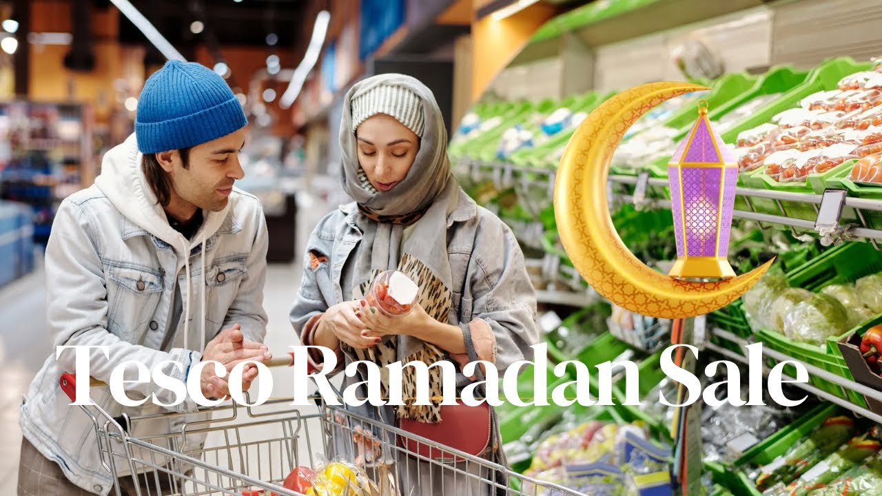 Mega Ramadan 🌙 Offer at Tesco .UK -Manchester Big Ramadan Offe 2025. sale in Tesco . 🌙